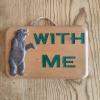 Bear With Me